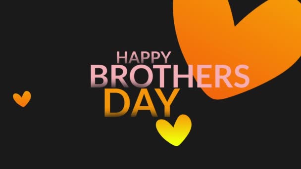 Happy Brothers Day Orange Yellow Heart Black Background International Brother — Videoclip de stoc