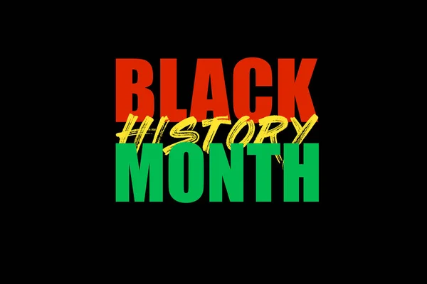 Black History Month color text and black history month for African-American History Month.