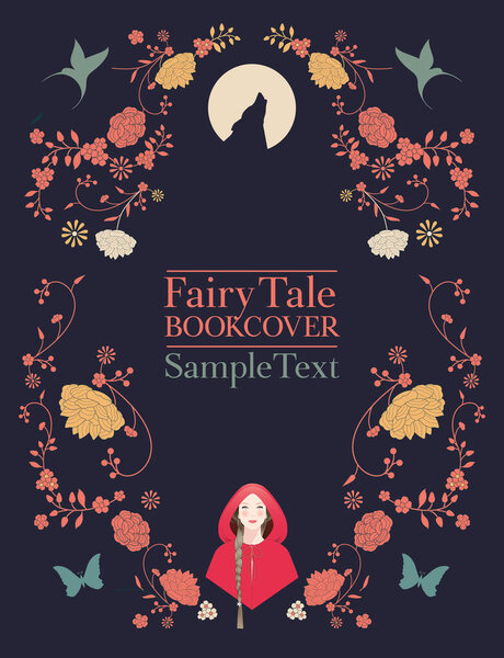 Ornamental frame of flowers, animals and little red riding hood. Coverbook for fables and fairy tales. Vintage style storybook cover