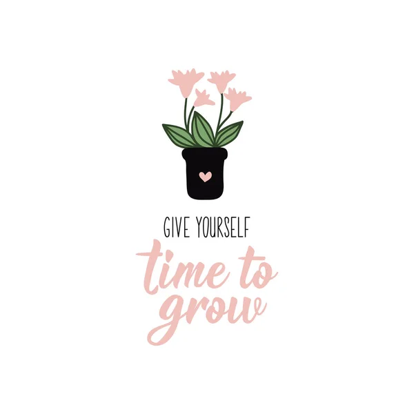 Give Yourself Time Grow Lettering Can Used Prints Bags Shirts — Vettoriale Stock