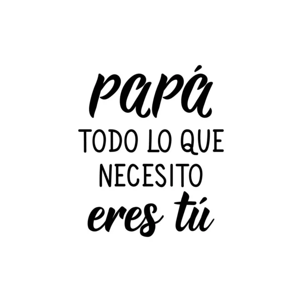 Letras Traducción Del Español Papá Todo Que Necesito Eres Elemento — Archivo Imágenes Vectoriales