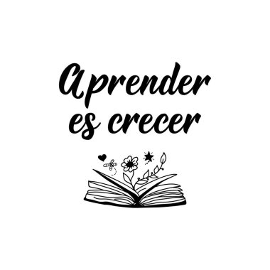 Öğrenmek, İspanyolcada büyümektir. Mektup. Mürekkep çizimi. Modern fırça hat sanatı.