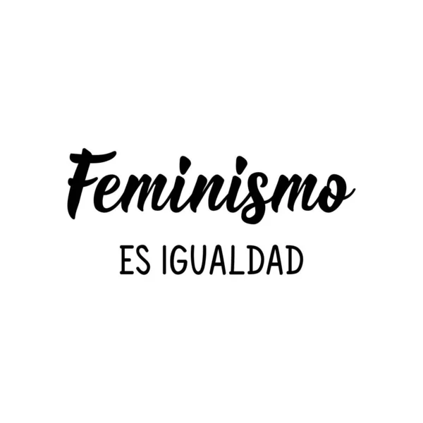 Feminismus Igualdad Písmena Překlad Španělštiny Feminismus Rovnost Prvek Pro Letáky — Stockový vektor