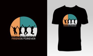Dostluk Sonsuza Kadar Tişört Tasarımı 