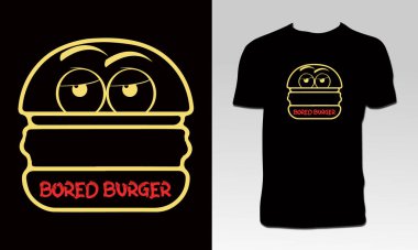 Sıkıcı Burger Tişört Tasarımı 