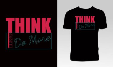 Daha Az Yapıp Daha Fazla Tişört Tasarımı Yapın 