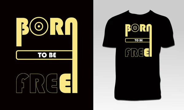 Born Free Typografie Shirt Ontwerp — Stockvector