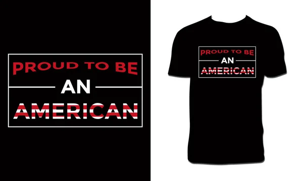 Orgulloso Ser Diseño Camiseta Americana — Vector de stock