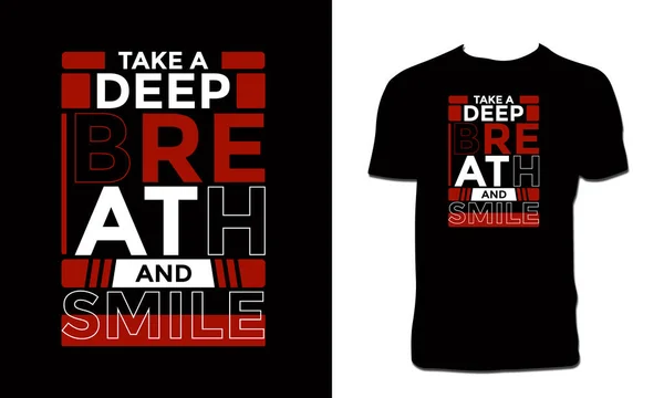 Take Deep Breath Smile Shirt Design — Stok Vektör