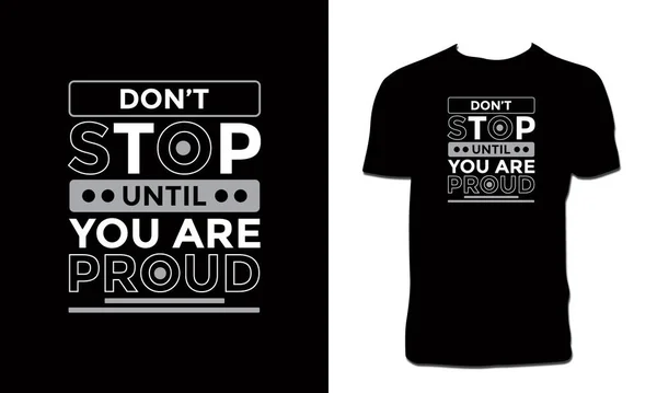Don Stop You Proud Shirt Design — Image vectorielle