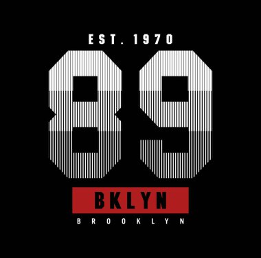 89 BROOKLYN tasarım tipografisi, vektör tasarım metin illüstrasyonu, işaret, t-shirt grafikleri, baskı. vs.