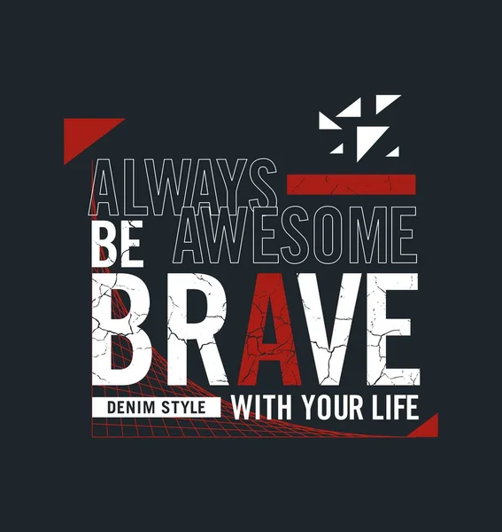 成为Brave设计字体 矢量设计文字插图 T恤衫图形 — 图库矢量图片