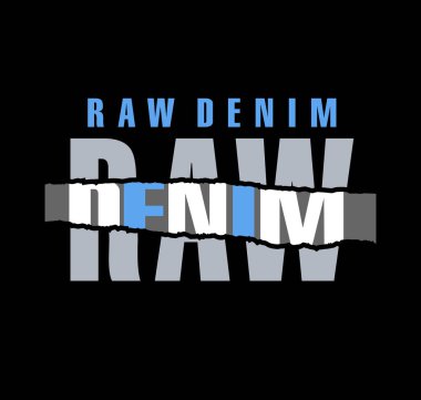 Ham Denim tasarım tipografisi, vektör tasarım metin illüstrasyonu, imza, t gömlek grafikleri, yazdırma vs.