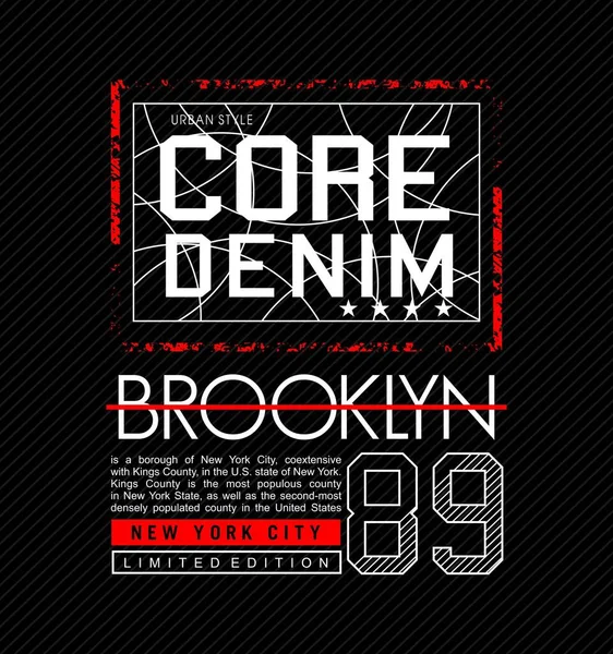 Core Denim Brooklyn Design Typographie Dessin Vectoriel Illustration Texte Affiche — Image vectorielle