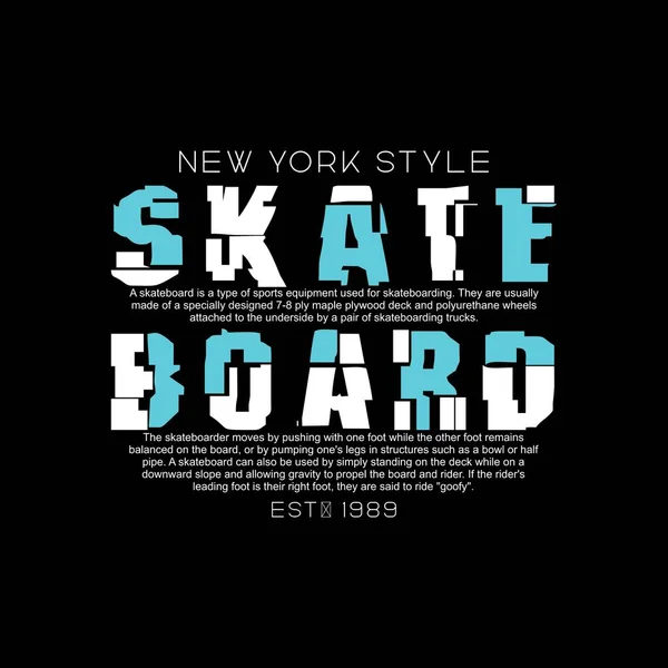 Skate Board Design Typography Vector Graphic Illustration Printing Shirts Others — Vector de stock