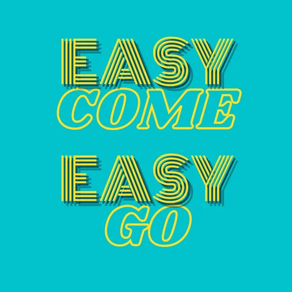 Easy Come Easy Citation Typographie Jaune Bleu — Photo
