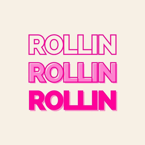 Rollin Citaat Typografie Het Roze — Stockfoto