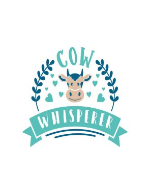 Cow Whisperer Quote T-Shirt