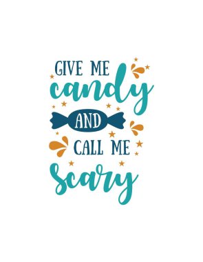 Green and Yellow Halloween Quote T-Shirt