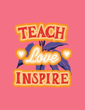 Teach T-Shirt art graphic design