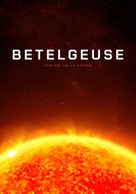 BETELguesE Star 3D illüstrasyon posteri