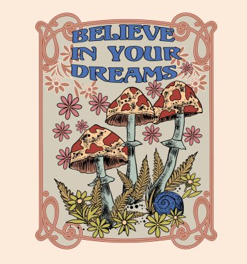 Motivasyon kelimeleriyle arka planın vektör çizimi rüyanıza ve mantar mantarlarınıza inanın