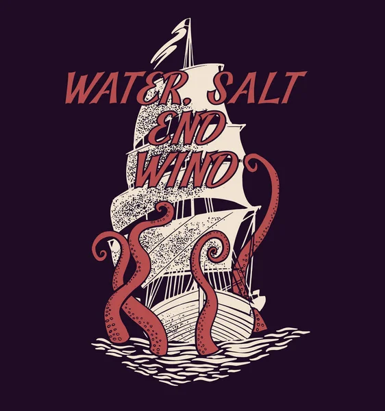 手绘的斯洛普的图解 水上帆船和大型章鱼触角攻击船 航行时的T恤衫图案和海洋主题的矢量 — 图库矢量图片