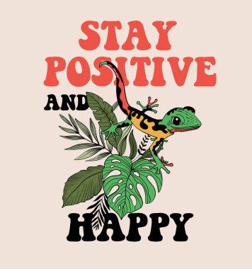 Olumlu düşün ve mutlu ol. Tropikal yapraklar arasında semender. çiçek illüstrasyonu slogan poster tasarımı