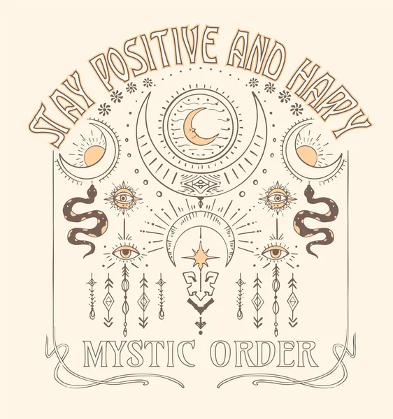 Bądź Pozytywny Szczęśliwy Mystic Kolejność Tajemniczy Slogan Mistyczną Ilustracją Snake — Wektor stockowy