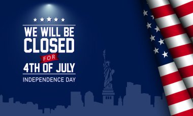 ABD Kapalı İşaret Arkaplanı. Özgürlük Heykeli Silueti ve Amerikan Bayrağıyla Amerikan Günü Arkaplanı 'nda Bağımsızlık Günü için 4 Temmuz' a kadar kapalı olacağız.