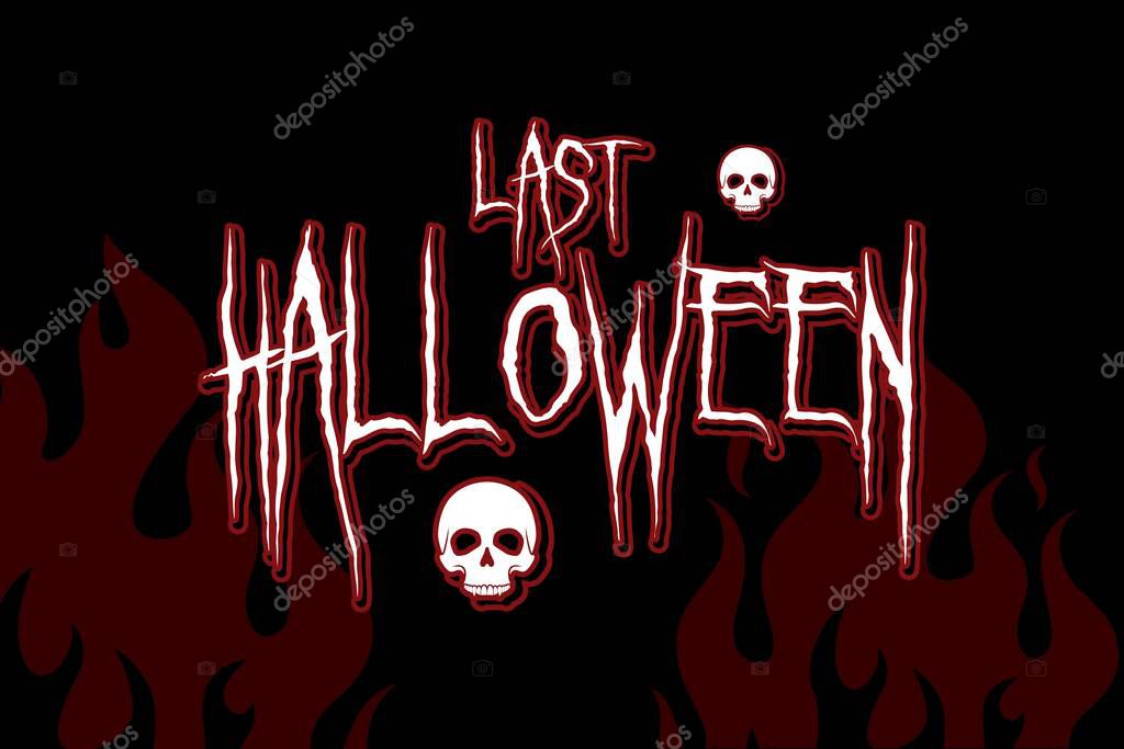 Last Halloween Typography For Horror And Creepy Logo Design Inspiration