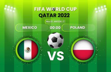 Mexico vs Poland Football or Soccer Match. FIFA World Cup 2022. Football Tournament, Football Cup, Poster, Banner, Announcement, Scoreboard Template, Match Schedule, Game Score. 