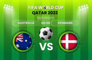 Avustralya, Danimarka Futbol ya da Futbol Maçı 'na karşı. FIFA Dünya Kupası 2022. Futbol Turnuvası, Futbol Kupası, Poster, Banner, Duyuru, Skor Şablonu, Maç Çizelgesi, Oyun Puanı. 