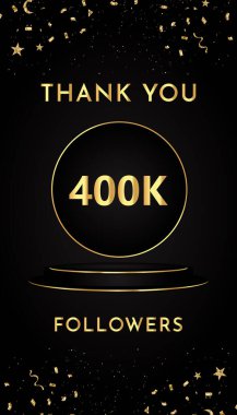 Teşekkürler 400 bin ya da 400 bin altın konfetisi ve siyah arka planda siyah ve altın kürsü kaidesi olan takipçi. Sosyal siteler, afişler, afişler, afişler, tebrik kartları için özel tasarım.