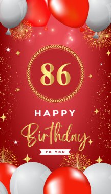 86th Birthday celebration with colorful balloons, gold frames, fireworks, and stars on red background. Premium design for, banner, poster, greeting card, birthday invitations, and Celebration events.