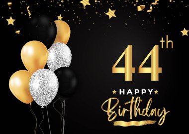 Happy 44th birthday with balloons, grunge brush and gold star isolated on luxury background. Premium design for banner, poster, birthday card, invitation card, greeting card, and anniversary celebration.