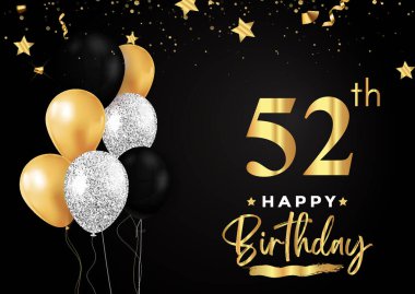 Happy 52th birthday with balloons, grunge brush and gold star isolated on luxury background. Premium design for banner, poster, birthday card, invitation card, greeting card, and anniversary celebration.