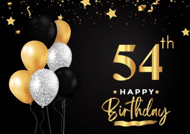 Happy 54th birthday with balloons, grunge brush and gold star isolated on luxury background. Premium design for banner, poster, birthday card, invitation card, greeting card, and anniversary celebration.