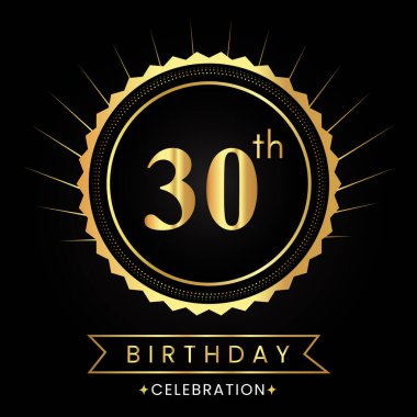 Siyah arka planda izole edilmiş altın rozetlerle 30. doğum günün kutlu olsun. Poster, afiş, doğum günü kartı, tebrik kartı, doğum günü kutlamaları, davetiye kartı, tebrikler..