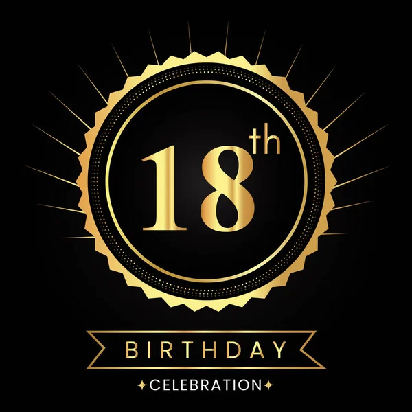 Gelukkige 18E Verjaardag Met Gouden Badges Geïsoleerd Zwarte Achtergrond Premium — Stockvector
