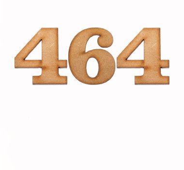Number 464 in wood, isolated on white background