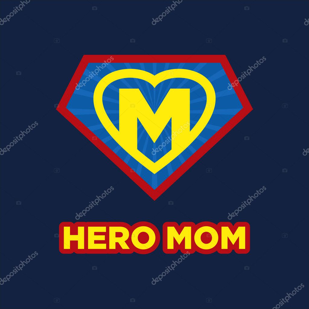 Mothers day card for Mom. Super Mom and a shield isolated on blue background. vector illustration