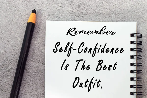 Motivational Quote Written Notepad Remember Self Confidence Best Outfit — Photo