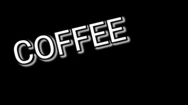 İnternet, iş ve promosyon için siyah arkaplan içeren hareketli kahve zamanı. harf