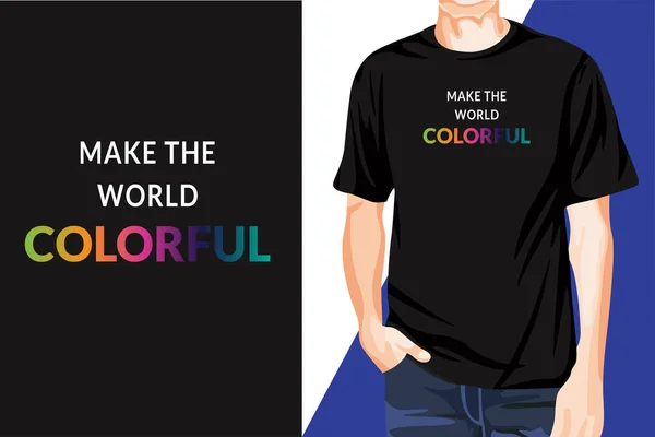 Awesome Eye Catchy Modern Make World Colorful Typography Shirt Print — Stockvektor