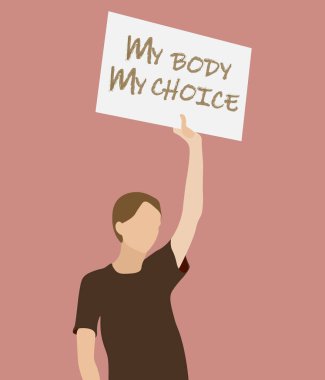 Protest banner. Women holding a placard about women rights, abort law, break the bias movement.