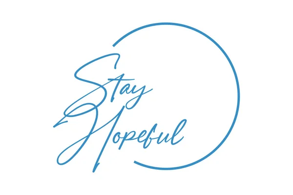 Modern Simple Minimal Typographic Design Saying Stay Hopeful Blue Color — Stock Vector