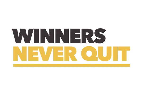 Modern Simple Bold Typographic Design Saying Winners Never Quit Yellow — Stock Vector