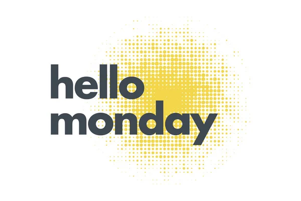 Modern Simple Vibrant Typographic Design Saying Hello Monday Yellow Grey — Stock vektor