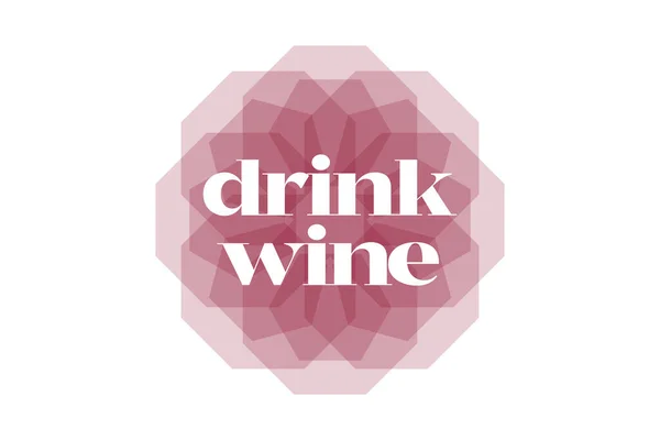 Modern Simple Vibrant Typographic Design Saying Drink Wine Red Color — Stock Vector